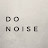 Do Noise