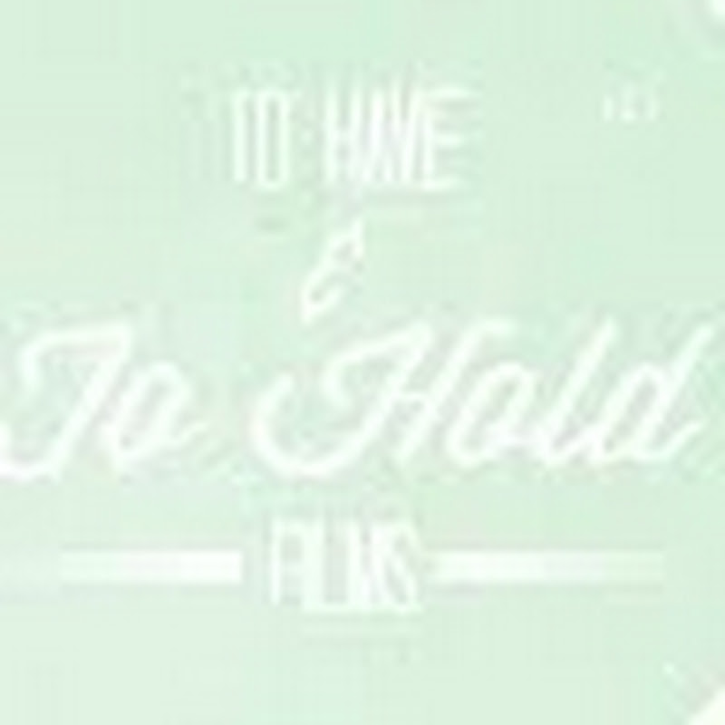 To Have & To Hold Films