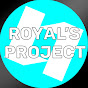 ROYAL'S PROJECT