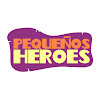 What could Pequeños Heroes buy with $2.7 million?