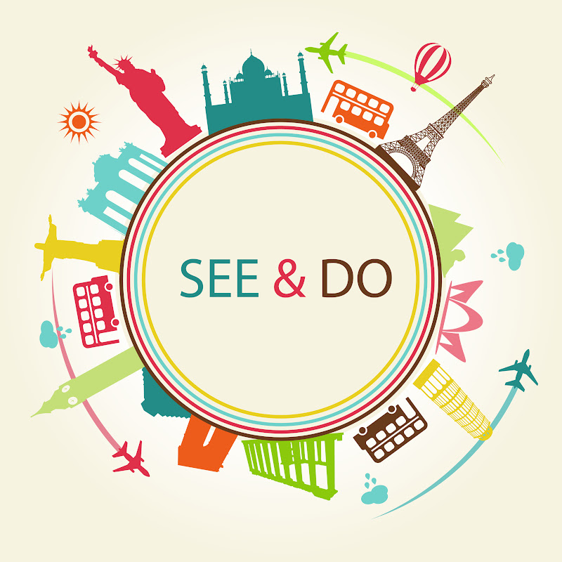 SEE & DO