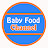 BabyFood Channel