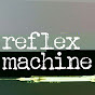 Reflex Machine