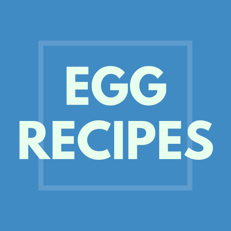 Egg Recipes
