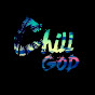 Chill God