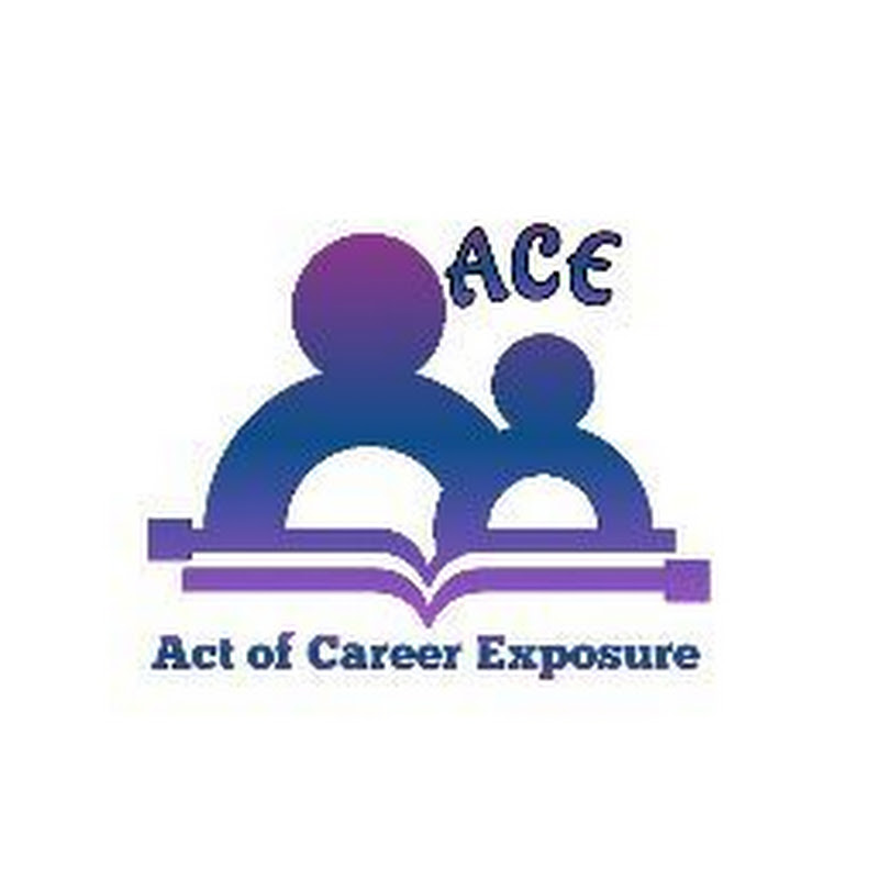 Act of Career Exposure - ACE