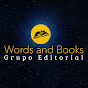 Words and Books Grupo Editorial