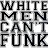 White Men Can't Funk