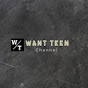 Want Teen Channel