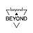 BEYOND BEYOND