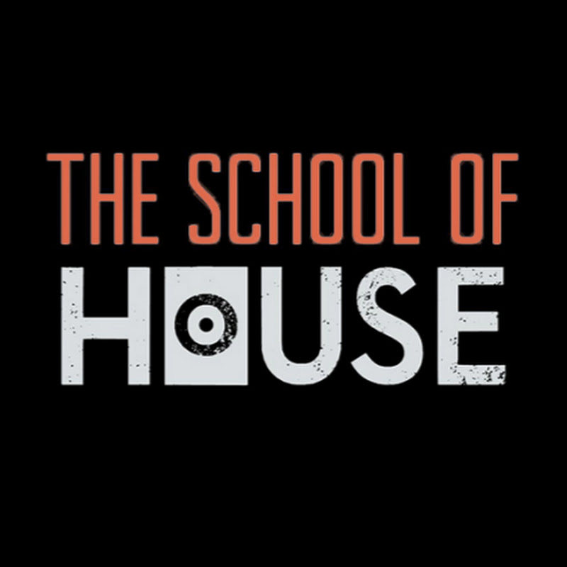 The School Of House