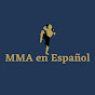 MMA en Español