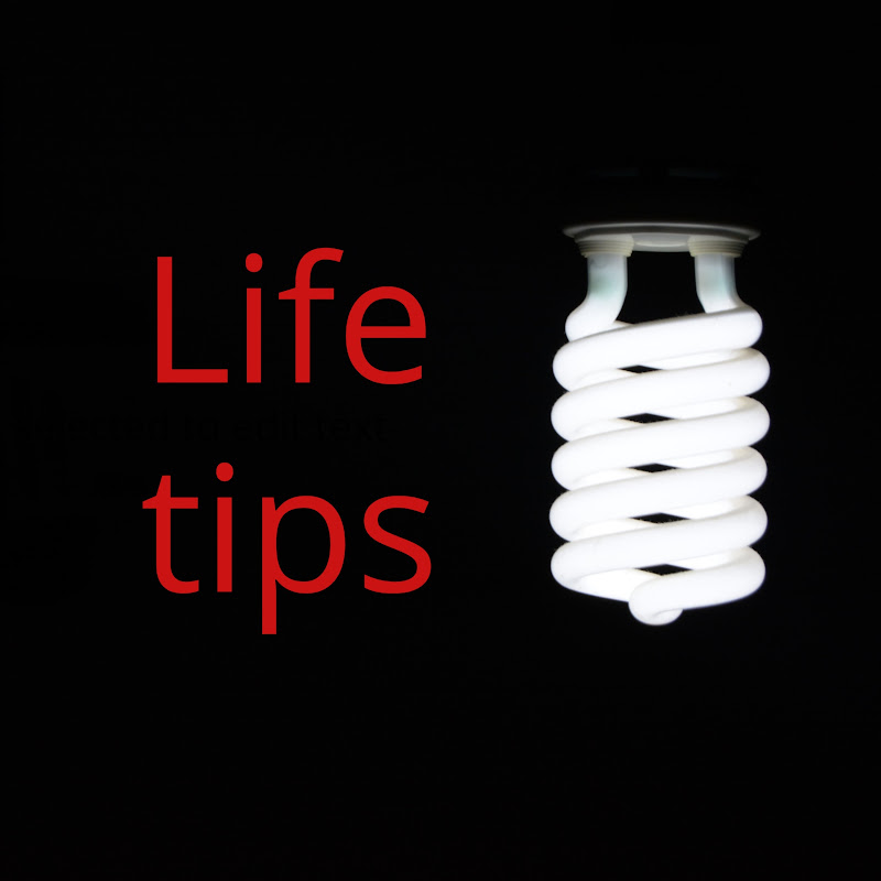 Life tips