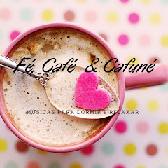 Fé, café & cafuné - Músicas para dormir e relaxar