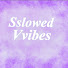 LyIp9Bi9BBU-channel-avatar-Sslowed Vvibes