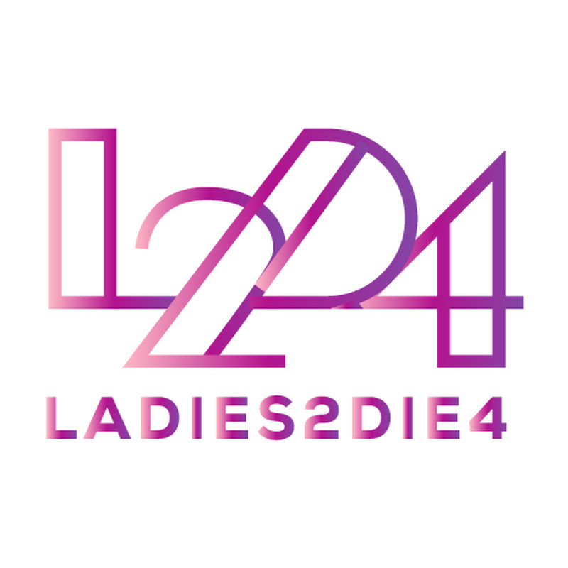 Ladies2Die4