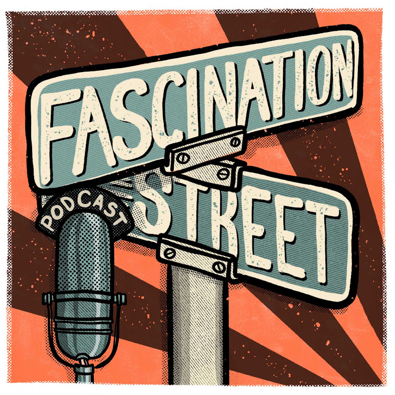 Fascination Street Podcast