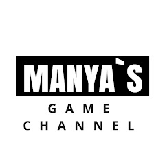 manya`s GAME CHANNEL