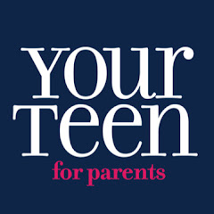 Your Teen Magazine for Parents