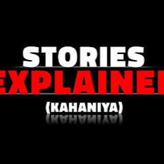 STORIES EXPLAINED KAHANIYA Avatar