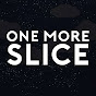 One More Slice