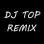 DJ TOP REMIX