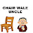 CHAIR WALE UNCLE