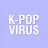 K-POP VIRUS