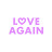 LOVE AGAIN