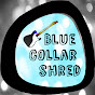 Blue Collar Shred