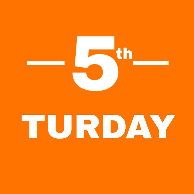 5turday