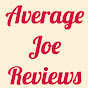 Average Joe Reviews