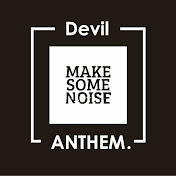 Devil ANTHEM.