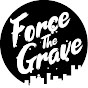 Force The Grave