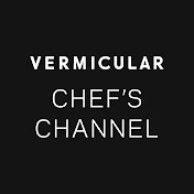 VERMICULAR CHEF’S CHANNEL