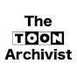 The Toon Archivist