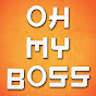 Oh My Boss The Series