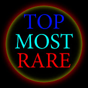 Top Most Rare