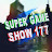 @supergameshow_1775