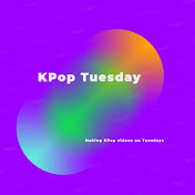 KPop Tuesday