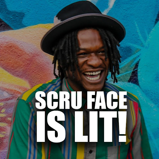Scru Face Is LIT