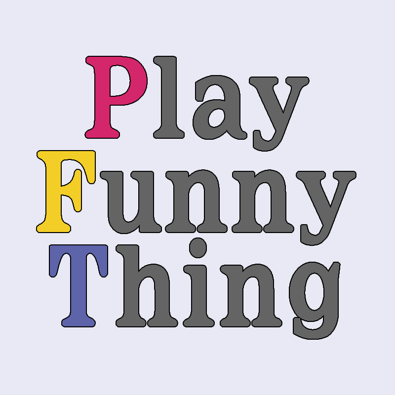 play funny thing