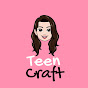 Teen Craft