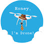Honey, I'm Drone!
