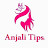 Anjali Tips