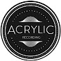 Acrylic Recording