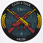 Gun Talk Music