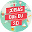 Coisas que eu sei