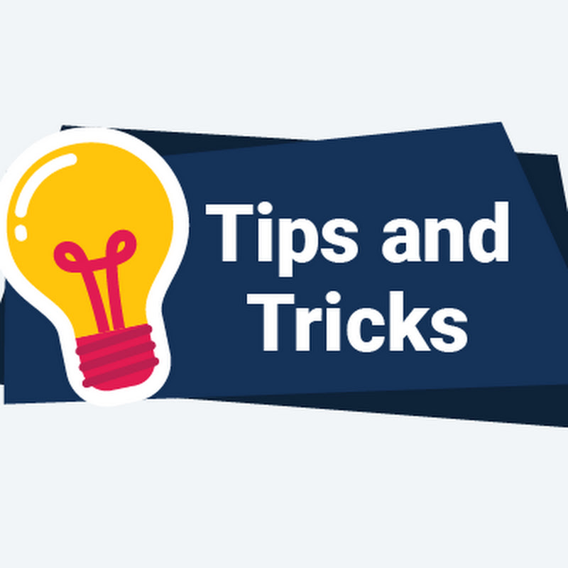 Tips & Tricks