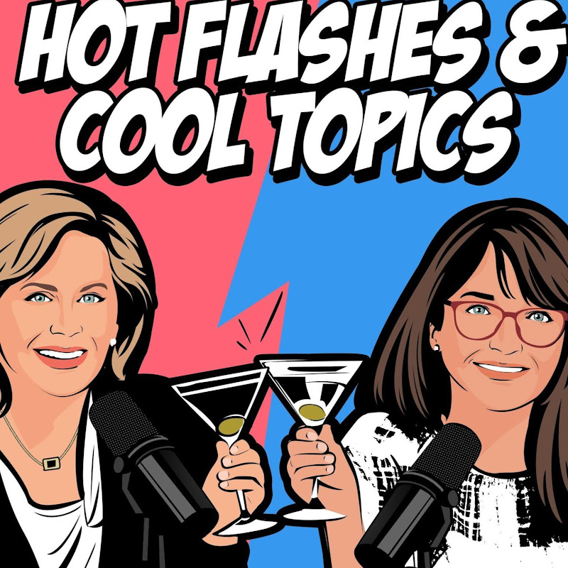 Hot Flashes & Cool Topics
